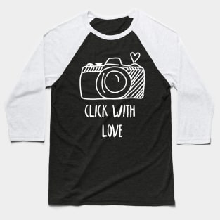 Click with LOVE Baseball T-Shirt